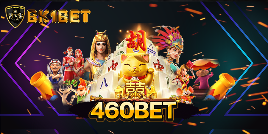 460BET