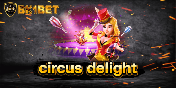 circus delight