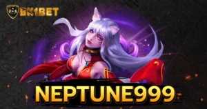 neptune999 คาสิโนออนไลน์เว็บใหญ่ มาแรงที่สุดในไทย คนเล่นเยอะ